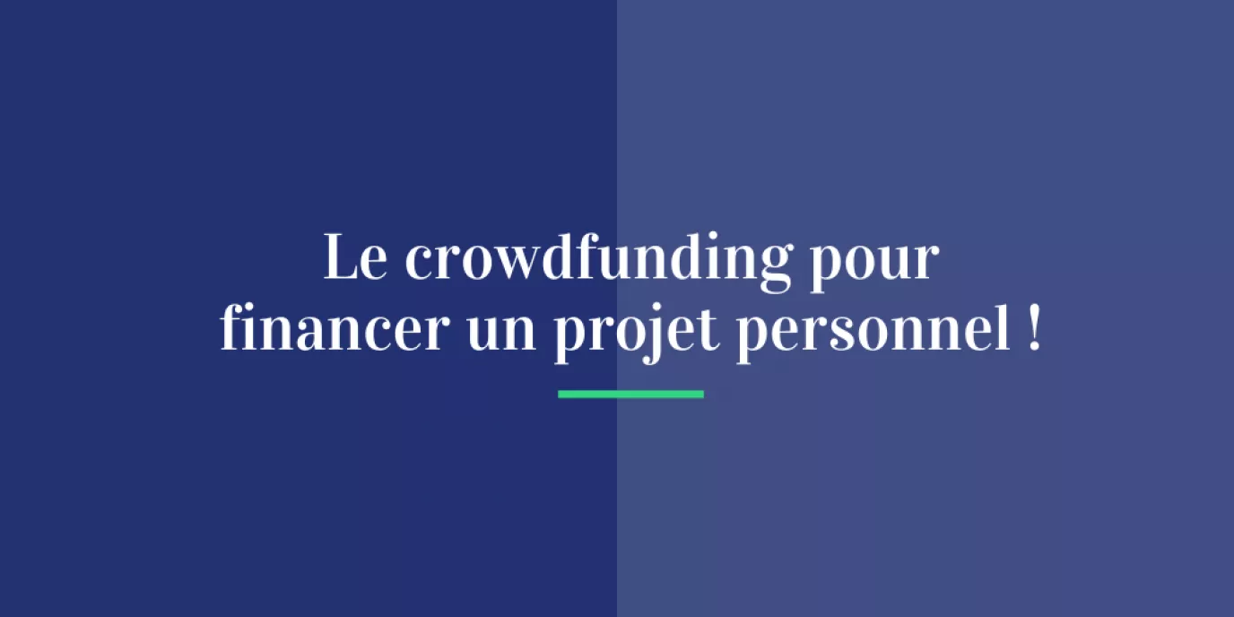 Financer un projet personnel grâce au Crowdlending : une alternative simple et efficace